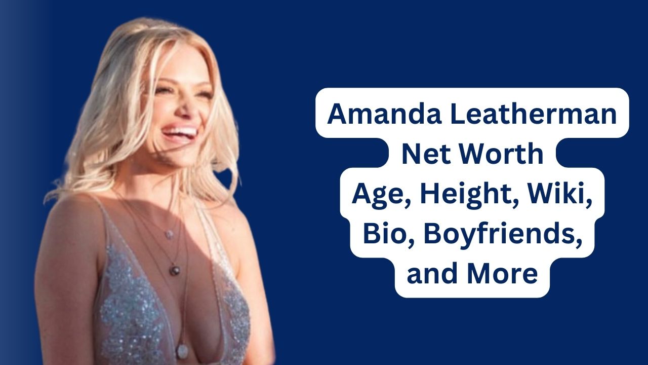 Amanda Leatherman Net Worth